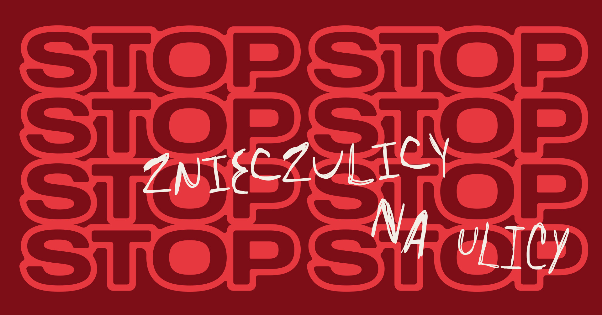 Banner kampanii społecznej STOP Znieczulicy na Ulicy w czerwonej identyfikacji wizualnej